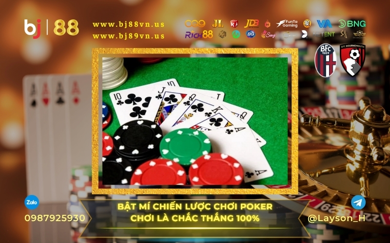 Bật mí chiến thuật chơi Poker chơi là chắc thắng 100% tại sảnh Live Casino